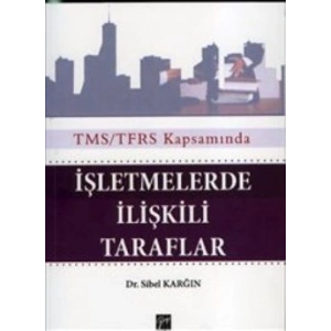 İşletmelerde İlişkili Taraflar