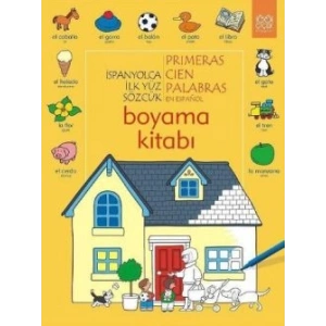 İspanyolca İlk Yüz Sözcük /Primeras Cien Palabras Boyama Kitabı