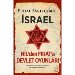 İsrael – Nil’den Fırat’a Devlet Oyunları