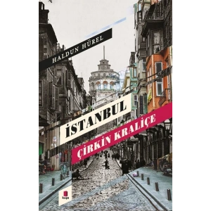 İstanbul  Çirkin Kraliçe