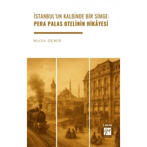 İstanbul’un Kalbinde Bir Simge: Pera Palas Otelinin Hikâyesi