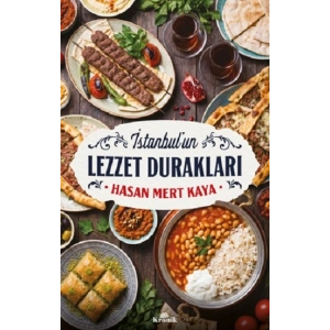 İstanbul’un Lezzet Durakları