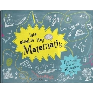 İşte Bunlar Hep Matematik