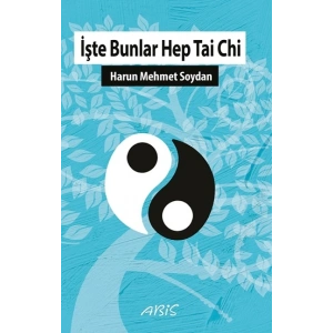 İşte Bunlar Hep Tai Chi