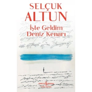 İşte Geldim Deniz Kenarı
