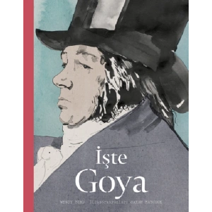İşte Goya (Ciltli)