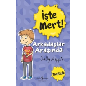 İşte Mert! - Arkadaşlar Arasında - Dostluk