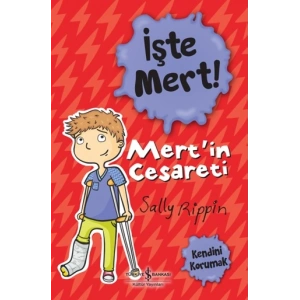 İşte Mert !- Mertin Cesareti-Kendini Korumak