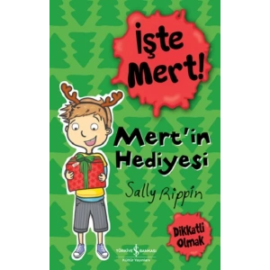 İşte Mert! – Mert’in Hediyesi – Dikkatli Olmak