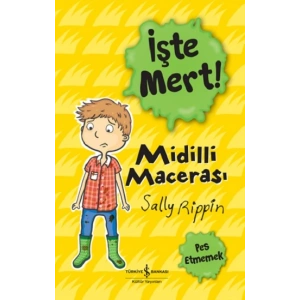 İşte Mert! – Midilli Macerasi – Pes Etmemek