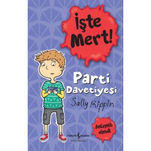 İşte Mert!- Parti Davetiyesi - Anlayışlı Olmak