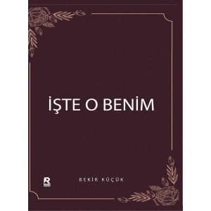 İşte O Benim