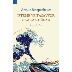 İsteme ve Tasavvur  Olarak Dünya
