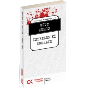 İsterler ki Susalım