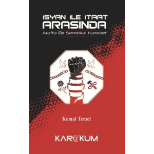 İsyan İle İtaat Arasında