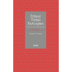 İtiraz Tepki Saflaşma