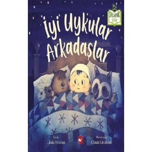 İyi Uykular Arkadaşlar