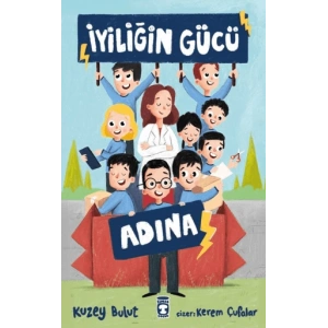 İyiliğin Gücü Adına