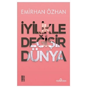 İyilikle Değişir Dünya