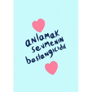 Anlamak Sevmenin Başlangıcıdır / Kartpostal