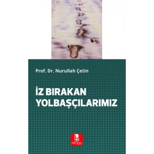 İz Bırakan Yolbaşçılarımız