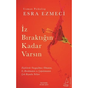 İz Bıraktığın Kadar Varsın