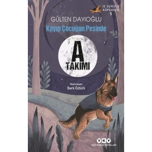 İz Sürücü Köpekler-5 / Kayıp Çocuğun Peşinde