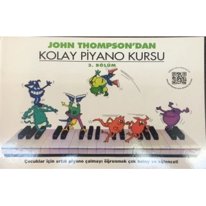 John Thompsondan Kolay Piyano Kursu 3. Bölüm