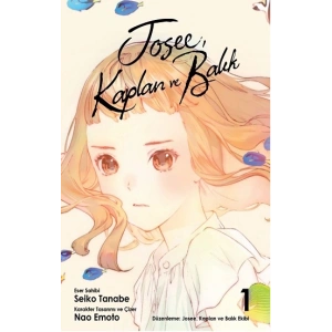 Josee, Kaplan ve Balık Cilt 1