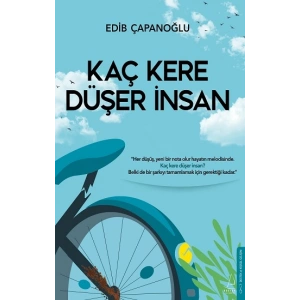 Kaç Kere Düşer İnsan