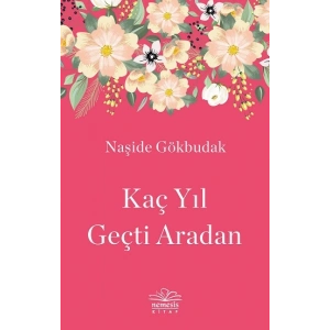 Kaç Yıl Geçti Aradan