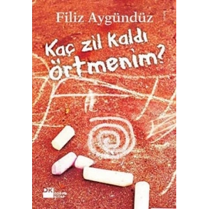 Kaç Zil Kaldı Örtmenim?