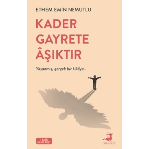 Kader Gayrete Aşıktır