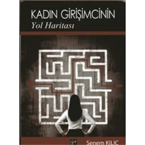 Kadın Girişimcinin Yol Haritası