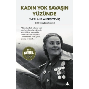 Kadın Yok Savaşın Yüzünde