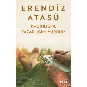 Kadınlığım, Yazarlığım, Yurdum