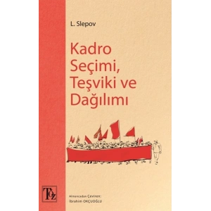 Kadro Seçimi , Teşviki ve Dağılımı