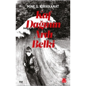 Kaf Dağının Ardı Belki