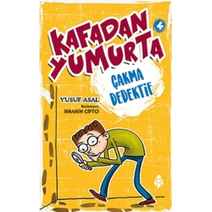 Kafadan Yumurta 4 - Çakma Dedektif