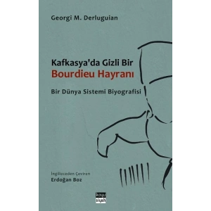 Kafkasyada Gizli Bir Bourdieu Hayranı