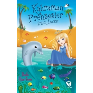 Kahraman Prensesler Dilek İncisi
