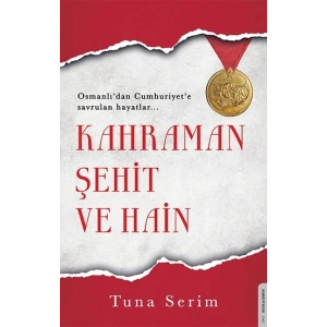 Kahraman, Şehit ve Hain