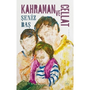 Kahraman ve Cellat