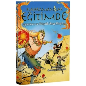 Kahramanlar Eğitimde 4 Hyperion ve Büyük Ateş Topları