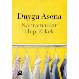 Kahramanlar Hep Erkek