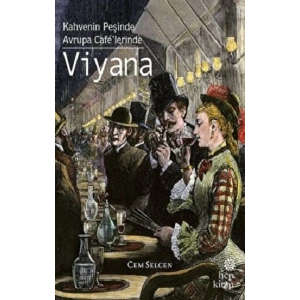 Kahvenin Peşinde / Avrupa Cafe’lerinde - Viyana