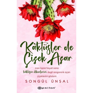 Kaktüsler de Çiçek Açar