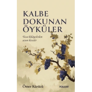 Kalbe Dokunan Öyküler
