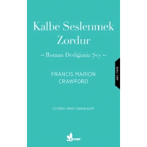 Kalbe Seslenmek Zordur