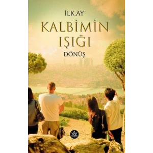 Kalbimin Işığı Dönüş